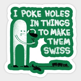 Making Swiss Happen Sticker